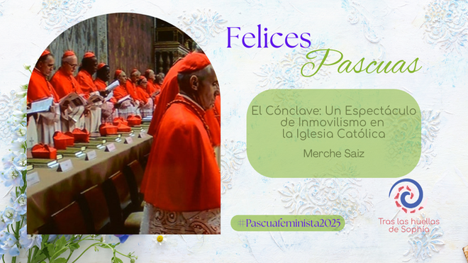 El Cónclave: Un Espectáculo de Inmovilismo en la Iglesia Católica