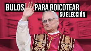 León XIV y el miedo de los canallas