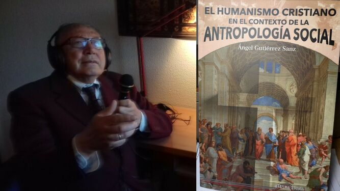 Ángel Gutiérrez Sanz y su libro 'El Humanismo Cristiano'