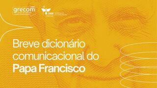 Breve diccionario comunicacional del Papa Francisco