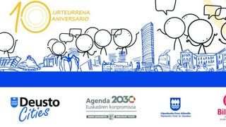 Deusto Cities celebra su 10.º aniversario con el Foro 2030 HiriGunea