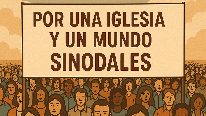 Por una Iglesia y mundo sinodales