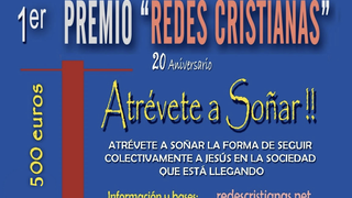 I premio Redes Cristianas, 'Atrévete a soñar'
