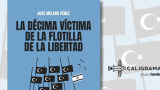 José Melero publica 'La décima víctima de la flotilla de la libertad'