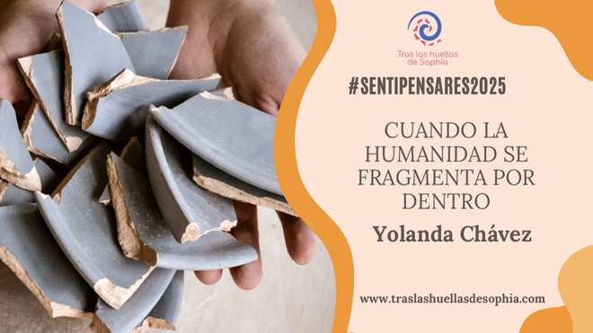 Cuando la humanidad se fragmenta por dentro