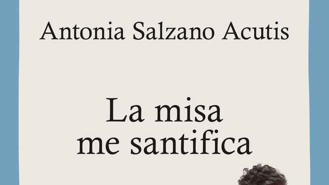 portada de 'La misa me santifica'