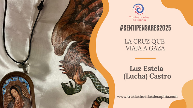 LA CRUZ QUE VIAJA A GAZA