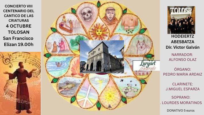 CONCIERTO RECITATIVO MUSICAL, OCTAVO CENTENARIO DEL CANTICO DE LAS CRIATURAS DE FRANCISCO DE  ASIS.. TOLOSA GUIPUZCOA 4 DE OCTUBRE 2025