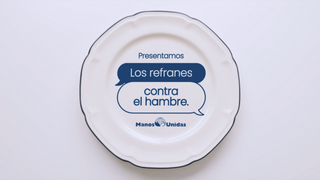 Reinterpretamos los refranes de siempre para poner el hambre en boca de todos.