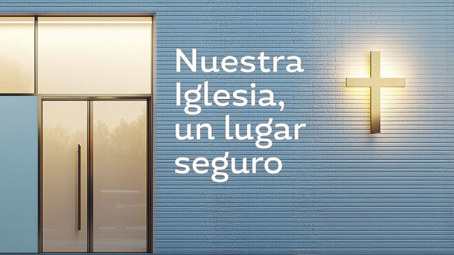 La Iglesia, lugar seguro