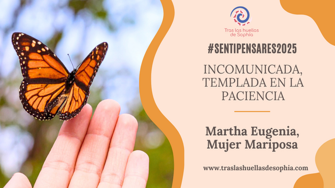 INCOMUNICADA, TEMPLADA EN LA PACIENCIA