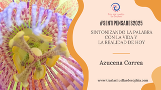 Sintonizando la Palabra con la vida y la realidad de hoy