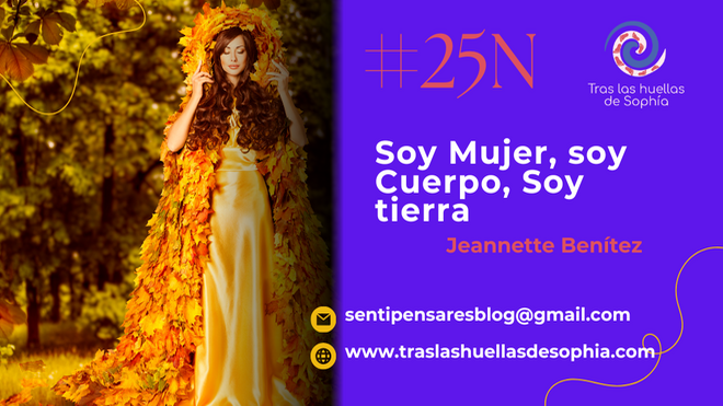 Soy Mujer, soy Cuerpo, Soy tierra