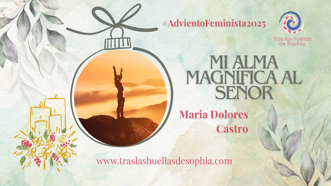 Mi alma magnifica al Señor